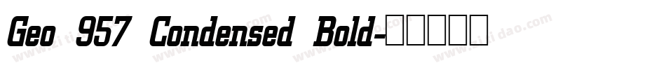 Geo 957 Condensed Bold字体转换